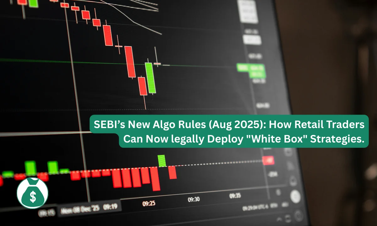 SEBI’s New Algo Rules (Aug 2025): How Retail Traders Can Now Legally Deploy White Box Strategies