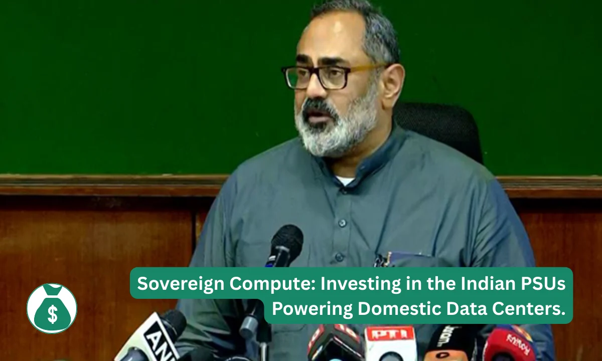 Sovereign Compute: Investing in the Indian PSUs Powering Domestic Data Centers