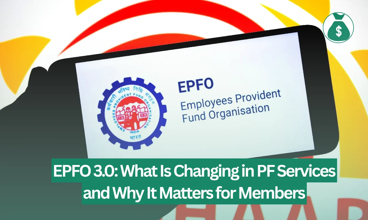 EPFO 3.0: What Is Changing in PF Services And Why It Matters for Members